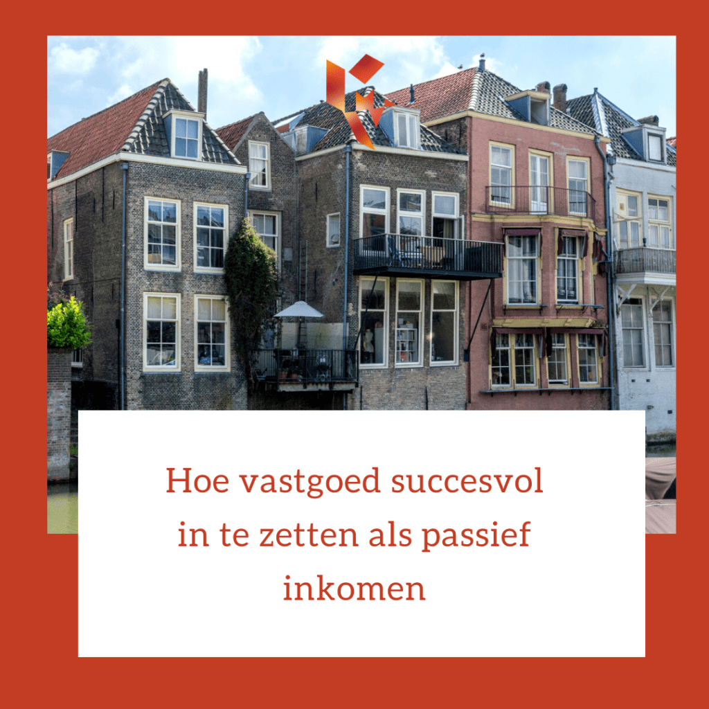 Hoe vastgoed succesvol in te zetten als passief inkomen MV Vastgoedmanagement