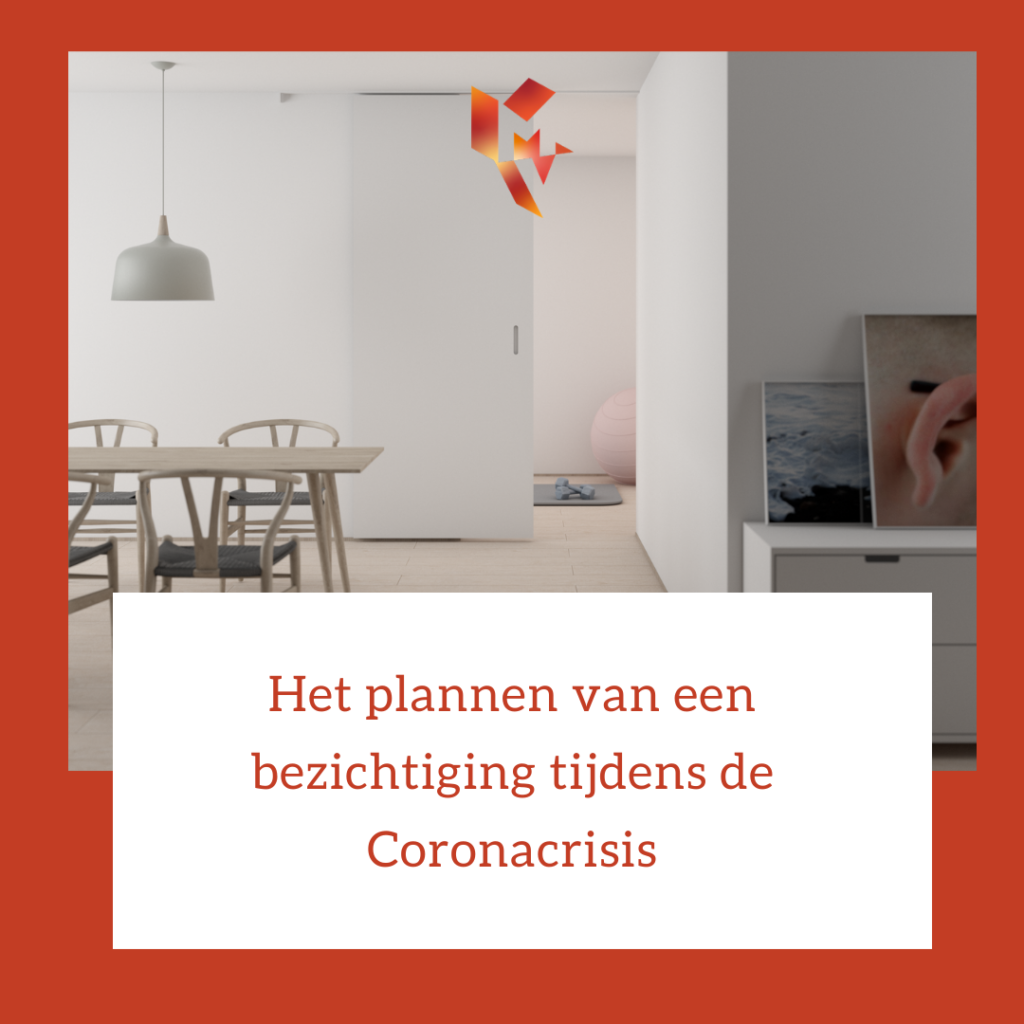 Het plannen van een bezichtiging tijdens de Coronacrisis